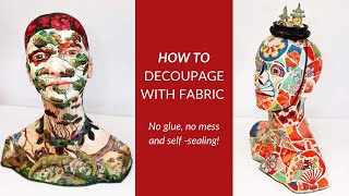 Decoupage with Fabric [upl. by Eglanteen]