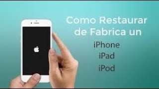 😁👌 Como Restaurar de fábrica Ipad Iphone Ipod Muy Facil Hard Reset [upl. by Yoral]