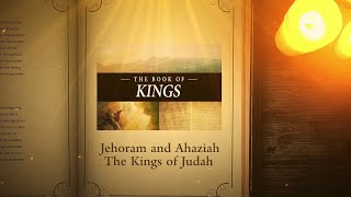 2 Kings 81629 Jehoram and Ahaziah The Kings of Judah  Bible Stories [upl. by Malik]