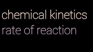 chemical kinetics [upl. by Nahaj]