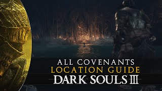 Dark Souls 3  All Covenants Location Guide [upl. by Kristin]