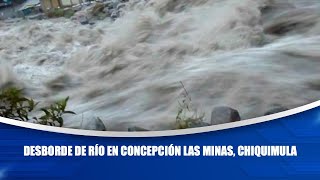 Desborde de río en Concepción Las Minas Chiquimula [upl. by Yeuh]