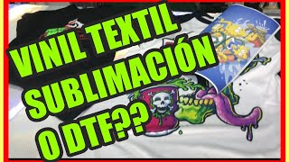 DTF SUBLIMACIÓN O VINIL TEXTIL Te explico las diferencias [upl. by Ntisuj715]