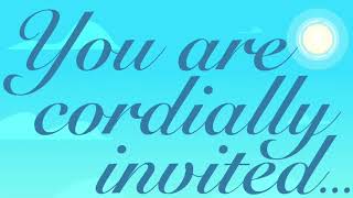 You are cordially invited… [upl. by Dielle393]