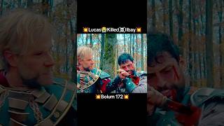 😭 Lucas⚔️Killed🥵 IIbey💥  Bolum 172 💫 Osman 👿 Attack ⚔️ Castle 🏰 season6 [upl. by Lempres]