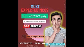 MOST EXPECTED EXAM QUESTIONS for 6th JULY FMG EXAM 2024 by DR ASHISH [upl. by Evannia]