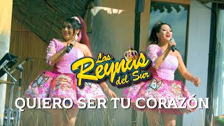 ♪ Las Reynas Del Sur 👑 Quiero Ser Tu Corazón Oficial Huayno PERÚ  Estreno Abril 2023 🔥 [upl. by Derward]