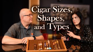 Cigar Shapes Sizes and Types Explained [upl. by Yroger]