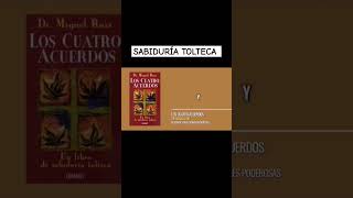 SABIDURÍA TOLTECA desarrollopersonal ESPIRITUALIDAD AMOR MiguelRuiz sabiduriatolteca [upl. by Leicester]