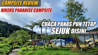 CAMPSITE REVIEW  HIKERS PARADISE CAMERON HIGHLANDS quotJangan Cari Pasal Bawa KipasSerious Sejukquot [upl. by Illa524]