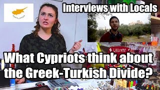 CYPRUS  INTERVIEWS WITH LOCALS  What Cypriots think about the GreekTurkish Divide [upl. by Stutsman]