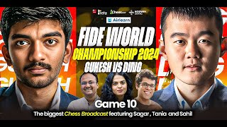 Ding vs Gukesh  Game 10  FIDE World Championship 2024  Ft Sagar Tania Sahil and Vishy [upl. by Eadahc866]