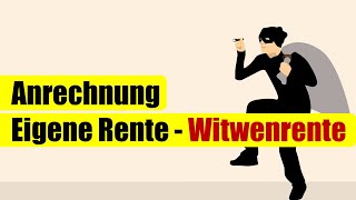 Wie wird die eigene Rente auf die Witwenrente angerechnet [upl. by Miun701]