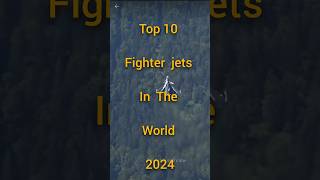 Top 10 Fighter jet in the world short viralshorts ytshort [upl. by Morey771]