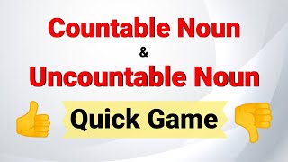 Quick Game  Countable Nouns amp Uncountable Nouns  Basic English Grammar [upl. by Alaik]