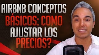 Airbnb conceptos básicos como ajustar los precios [upl. by Laehpar]