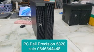 Đã bán PC Dell precision 5820 xeon ram 64G ssd 256  hdd 1T card M4000 8G pc [upl. by Dlarrej566]