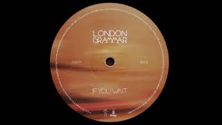 London Grammar  If You Wait Calibre Alternate Remix [upl. by Addis]