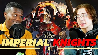 The Imperiums THIRD Biggest Weapons  The Imperial Knights  EP85 [upl. by O'Conner]