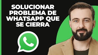 ¡Cómo arreglar WhatsApp mantiene estrellarse [upl. by Hussar]