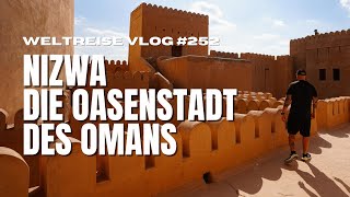 Die Festung von Nizwa inmitten einer Oase  OMAN 🇴🇲 [upl. by Harima]