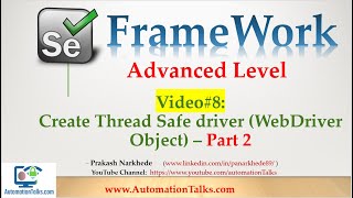 Selenium Framework  Advanced08 Create threadsafe driver Part2  DriverFactory Using ThreadLocal [upl. by Killoran974]