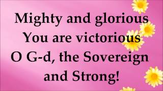 Paul Wilbur  Mighty and Glorious  Lyrics  Your Great Name [upl. by Leile]