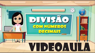 Divisão com Números Decimais [upl. by Anibla]