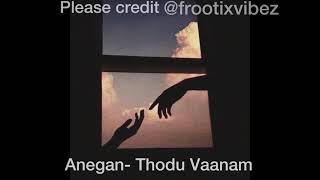 Thodu Vaanam edit audio [upl. by Jecoa]