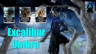 How to Get Excalibur Umbra The Greatest Frame amp Umbral Mods  Warframe [upl. by Olive685]