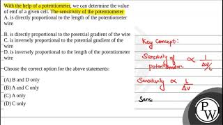 With the help of a potentiometer we can determine the value of emf of a given cell The sensiti [upl. by Introc15]