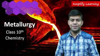 Metallurgy  Chemistry Sem2 Class 10th Course for 2022 Exams  with Latest 2022 Syllabus [upl. by Ledniahs]