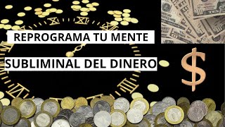 Subliminal para el DINERO  Reprograma tu mente [upl. by Forcier]