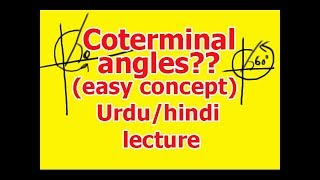 Coterminal angles in UrduHindi with examples in 2018 lecture [upl. by Ettenel]