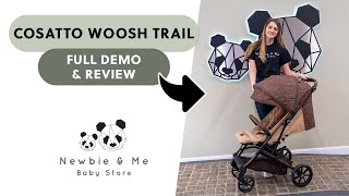 NEW Cosatto Woosh Trail  🍃 AllTerrain Compact Stroller  Demonstration amp Review ✨ [upl. by Castillo]