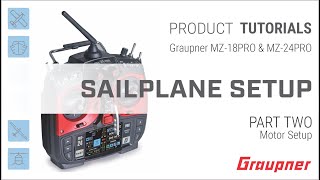 Sailplane Setup Part 2 for the Graupner mz18PRO and mz24PRO HoTT Radio [upl. by Rihsab]