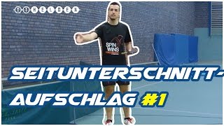 Seitunterschnitt Aufschlag lernen 1  Methodische Reihe  Tischtennis Helden [upl. by Aliet988]