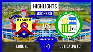 Lone FC 10 Juticalpa Ida Final Liga de Ascenso [upl. by Drhacir688]