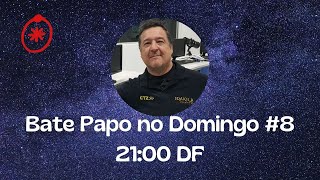 Bate Papo de Domingo 8 [upl. by Giusto]