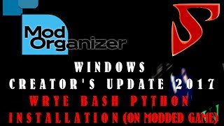 Wrye Bash Python ON A MODDED GAME OBSOLETE [upl. by Kailey]