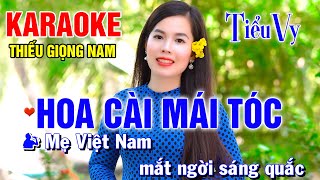 KARAOKE HOA CÀI MÁI TÓC ➤ Song Ca Cùng Tiểu Vy ➤ Karaoke Thiếu Giọng Nam ➤CHA CHA MIỀN TÂY [upl. by Eiramacissej]