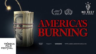 Americas Burning at Tribeca Festival 2024 [upl. by Ireland]