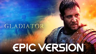 Gladiator  Now We Are Free  EPIC THEME [upl. by Charo288]