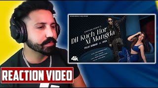 Tulsi Kumar Ft Ikka  Dil Kuch Hor Ni Mangda Reaction  Video  Sanjoy  Rooh Sandhu [upl. by Airdni]