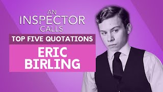 Eric Birling  Top Five Quotations  An Inspector Calls [upl. by Yanarp161]