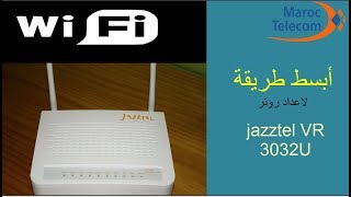 configuration jazztel VR 3032U اتصالات المغرب [upl. by Scully]