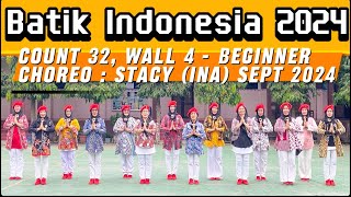 Batik Indonesia 2024BeginnerLine Danceby KAHIYANGchoreo Stacy INA Sept 2024 [upl. by Eirameinna]