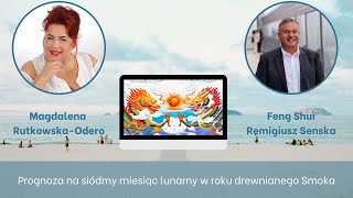 Horoskop Feng Shui na siódmy miesiąc księżycowy w roku drewnianego Smoka [upl. by Tarfe]