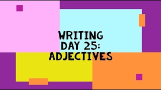 Writing Day 25  Adjectives 1st Grade Distance Learning [upl. by Rudd]