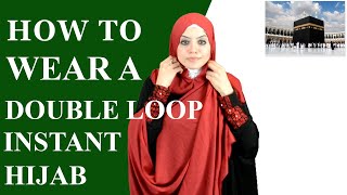 Hijab Tutorial  How to wear a double loop instant hijab [upl. by Imotih]